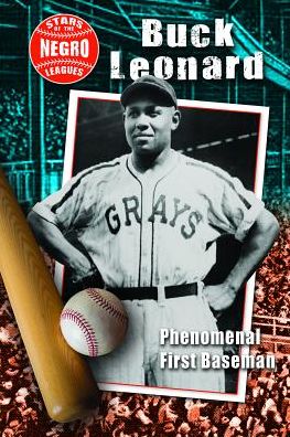 Buck Leonard: Phenomenal First Baseman