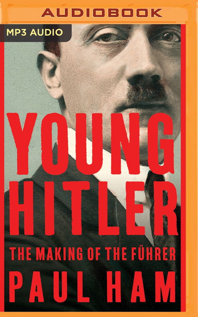Young Hitler: The Making of the FÃ¯Â¿Â½hrer
