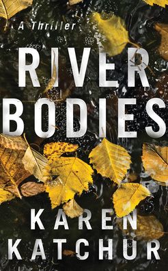 River Bodies