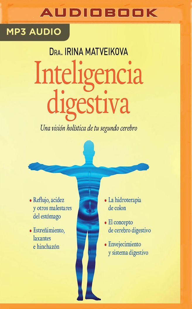 Inteligencia Digestiva: Una VisiÃ¯Â¿Â½n HolÃ¯Â¿Â½stica de Tu Segundo Cerebro