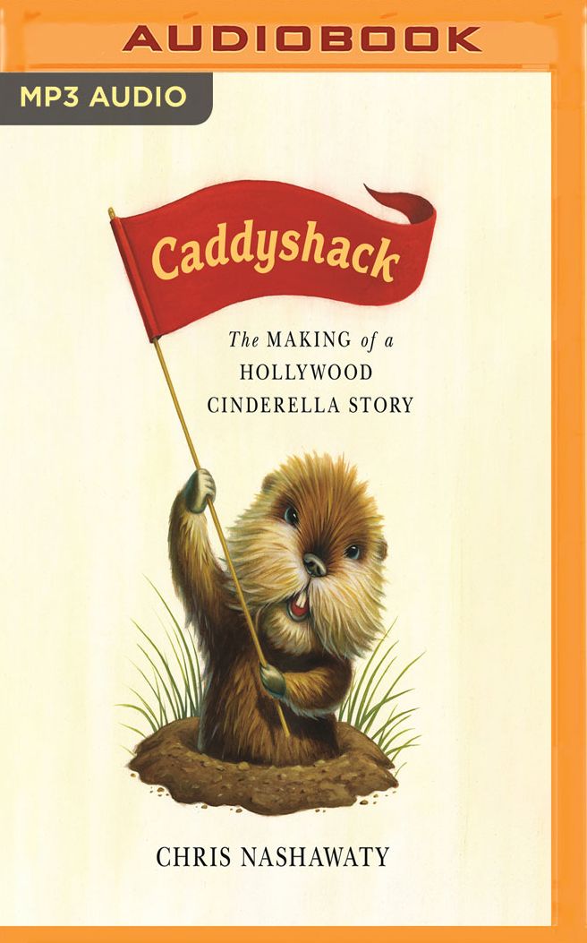 Caddyshack: The Making of a Hollywood Cinderella Story