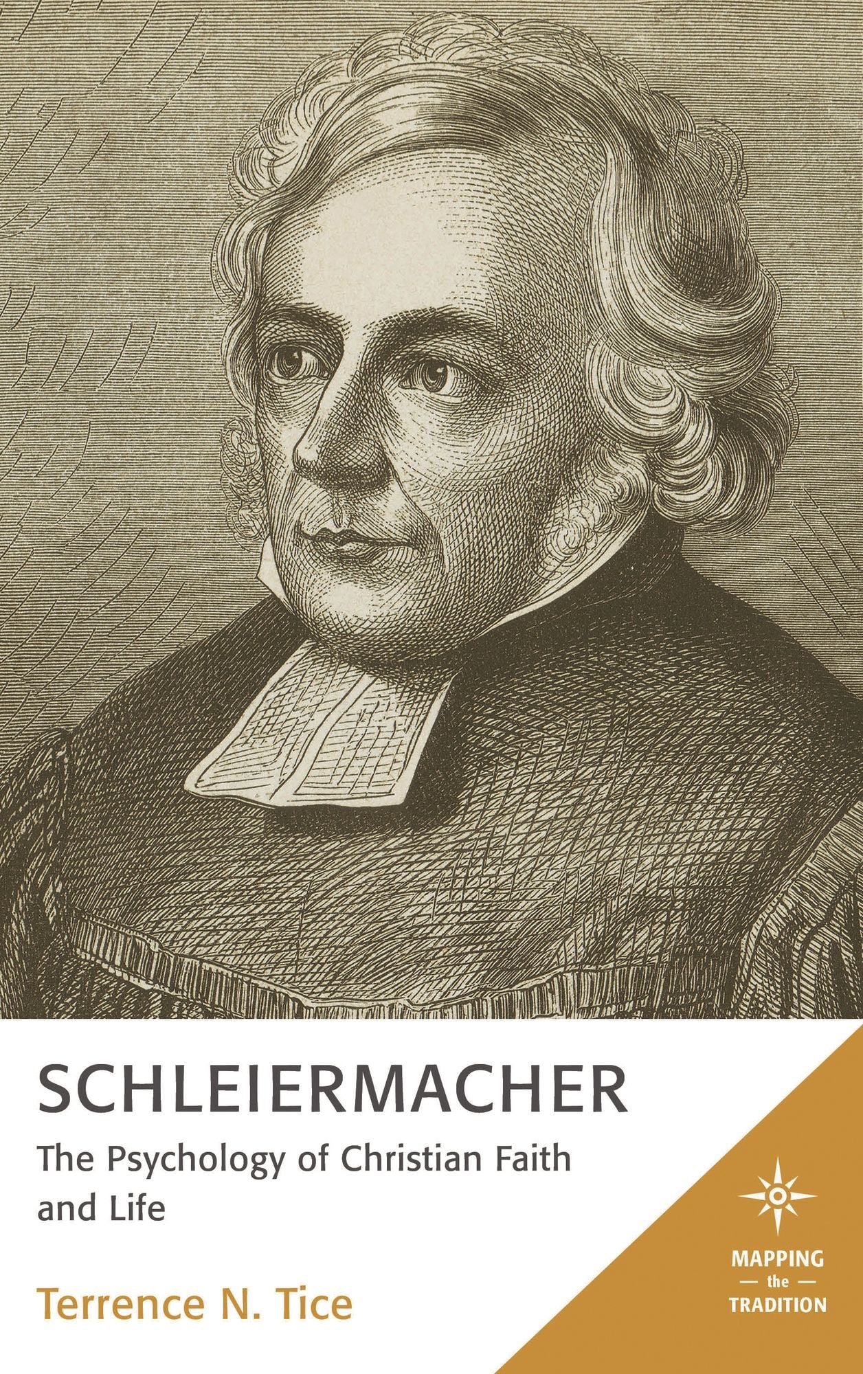 Schleiermacher: The Psychology of Christian Faith and Life