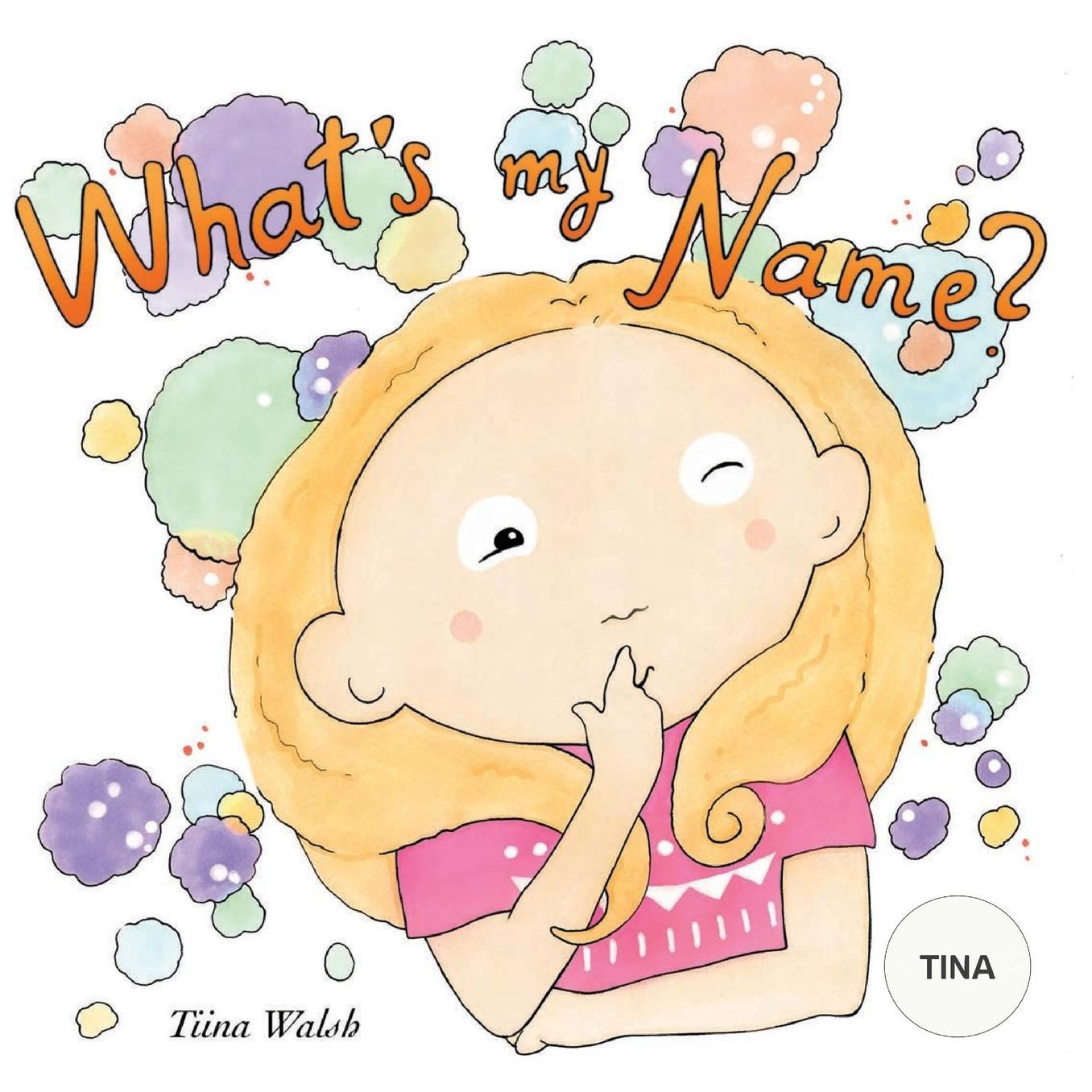 What's my name? TINA