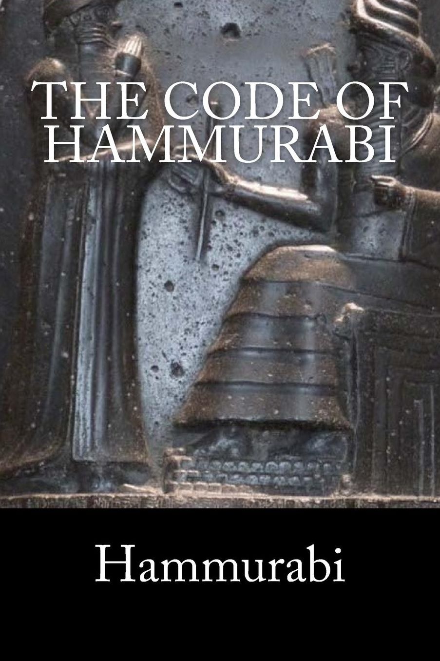 The Code of Hammurabi