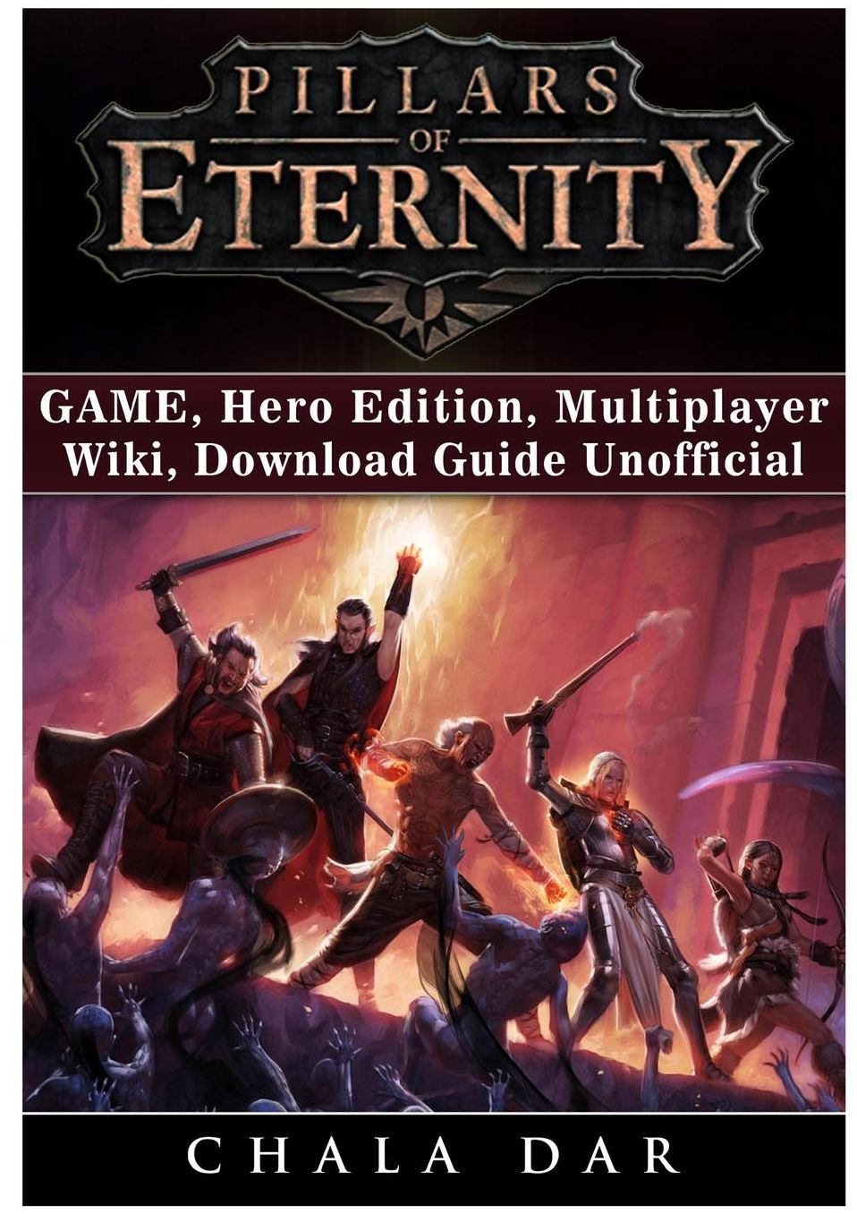 Pillars of Eternity Game, Hero Edition, Multiplayer, Wiki, Download Guide Unofficial