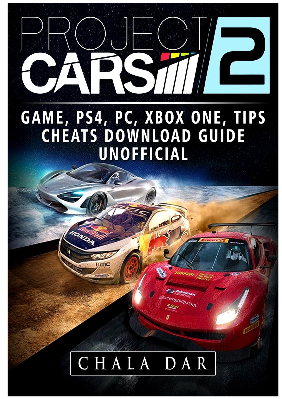 Project Cars 2 Game, PS4, PC, Xbox One, Tips, Cheats, Download Guide Unofficial