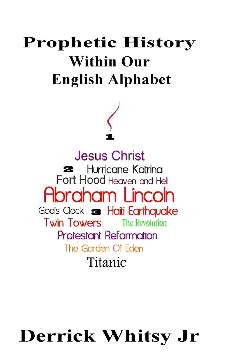 Prophetic History Within Our English Alphabet