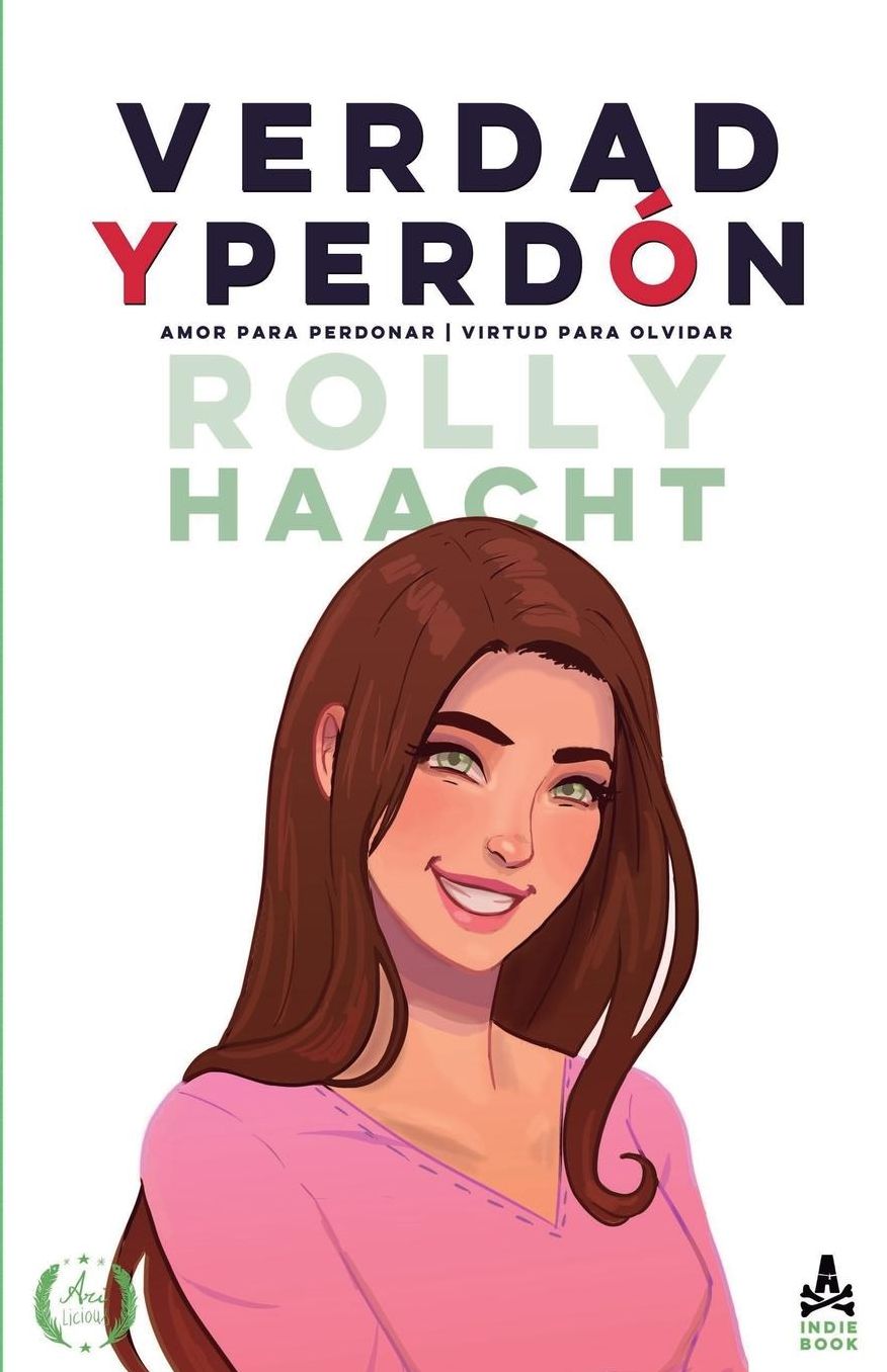 Verdad y Perdon #3 (New Edition): Amor Para Perdonar, Virtud Para Olvidar