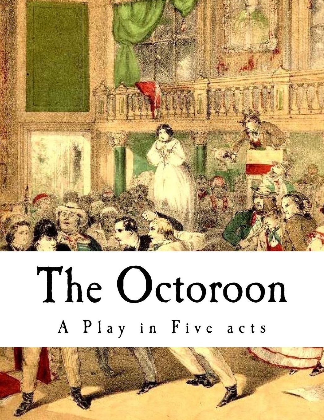 Octoroon: Life in Louisiana