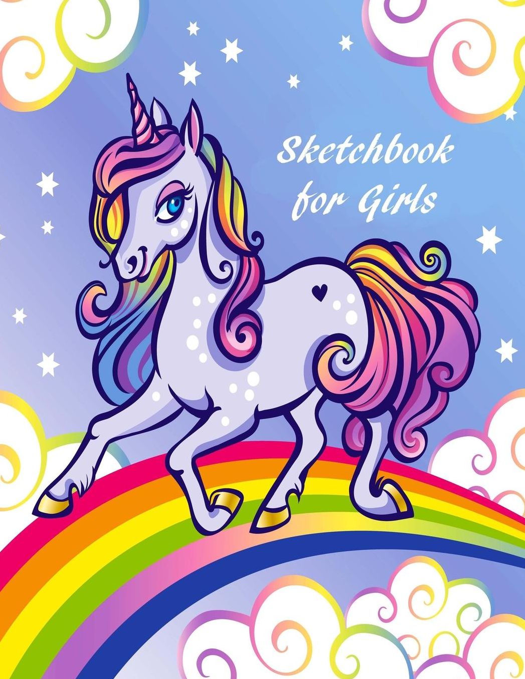 Sketchbook for Girls: Large Unicorn Sketchbook for Drawing, Doodling Or Sketching, 100 Blank Pages