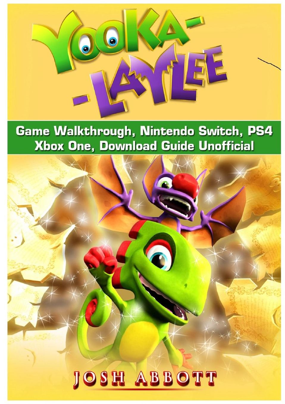 Yooka Laylee Game Walkthrough, Nintendo Switch, Ps4, Xbox One, Download Guide Unofficial