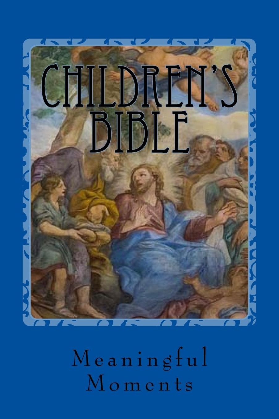 Children's Bible: Read-A-Loud & Study Guide