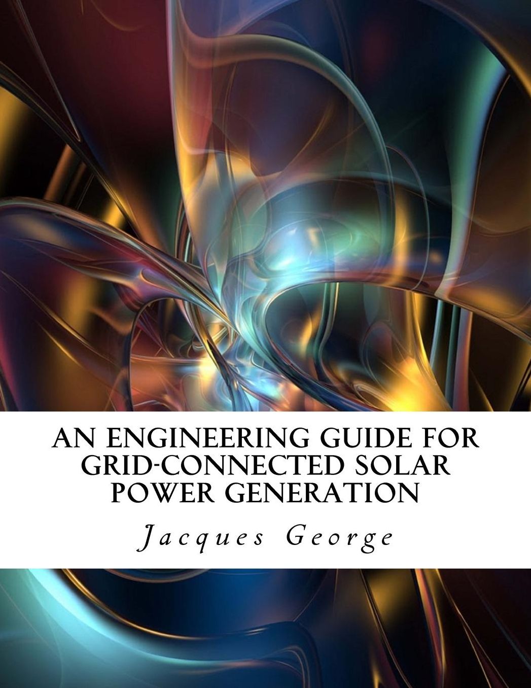 An Engineering Guide for Grid-Connected Solar Power Generation