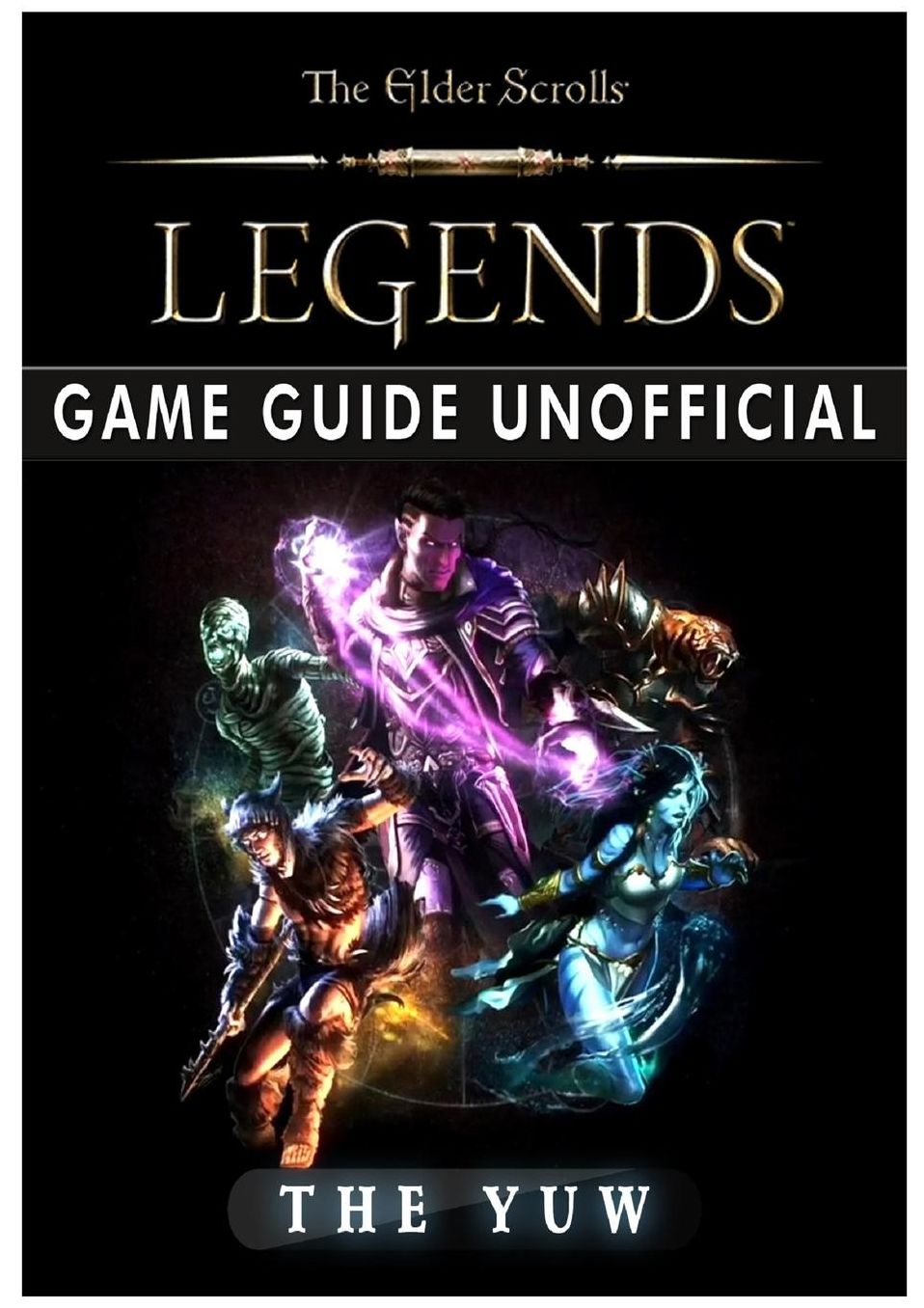 Elder Scrolls Legends Game Guide Unofficial