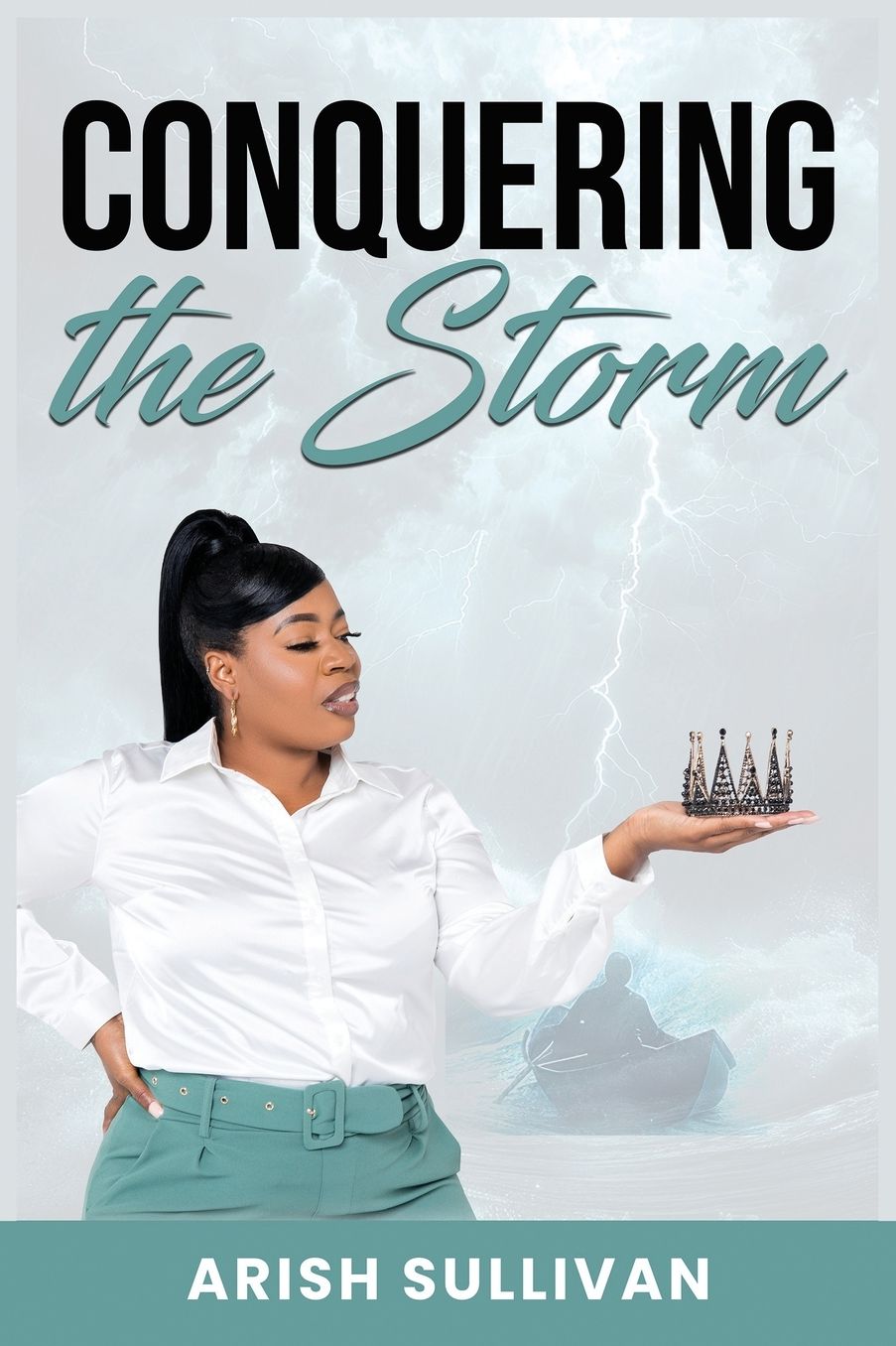 Conquering The Storm
