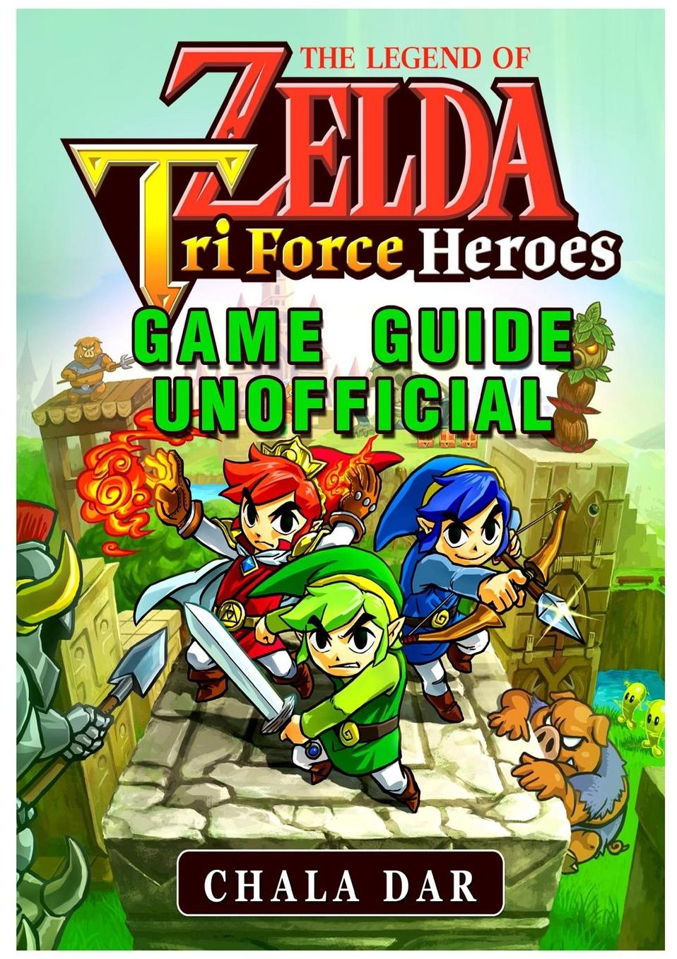 The Legend of Zelda Tri Force Heroes Download, Gameplay, Rom, 3DS, Wiki Guide Unofficial
