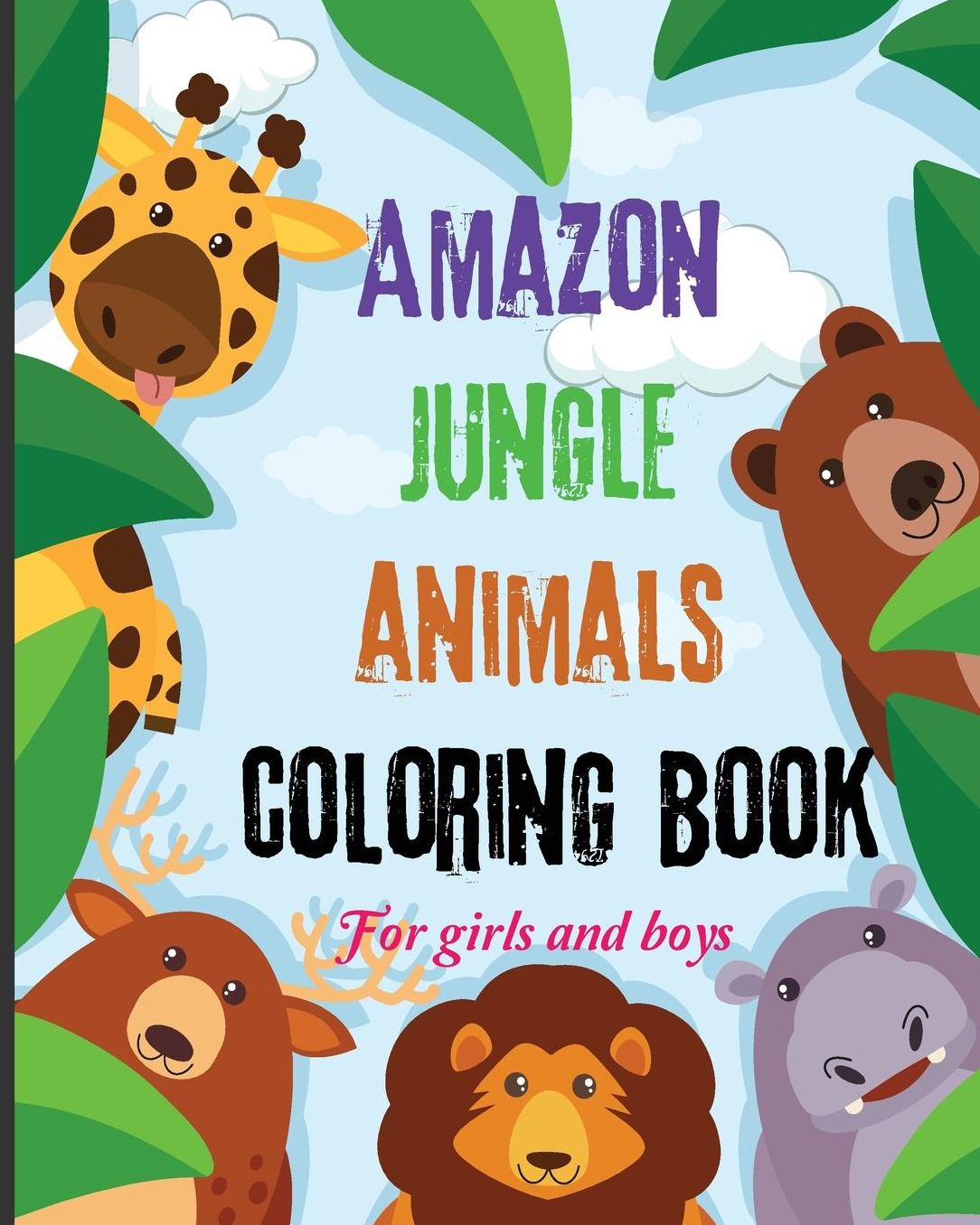Amazon Jungle Animals Coloring Book: Cartoon Animals Coloring Book Jungle Animals, Woodland Animals and Circus Animals. 8x10 Size,32 Animals Zoo, Kindergarten Perfect Coloring Book for Kindergarten Boys Girls 4-8 Age Funny Cartoon Cute Animals