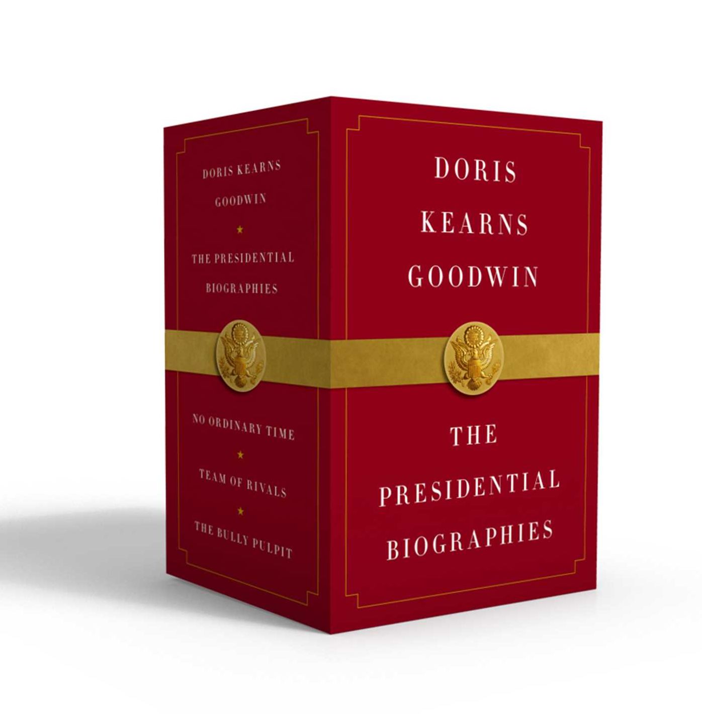 Doris Kearns Goodwin: The Presidential Biographies: No Ordinary Time, Team of Rivals, the Bully Pulpit