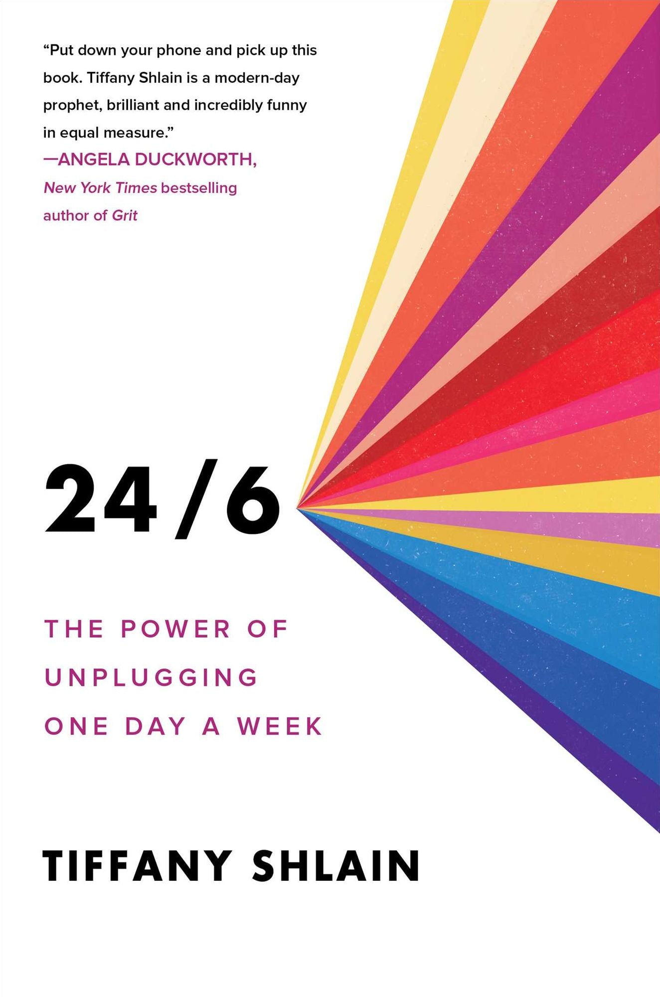 24/6 : The Power of Unplugging One Day a Week