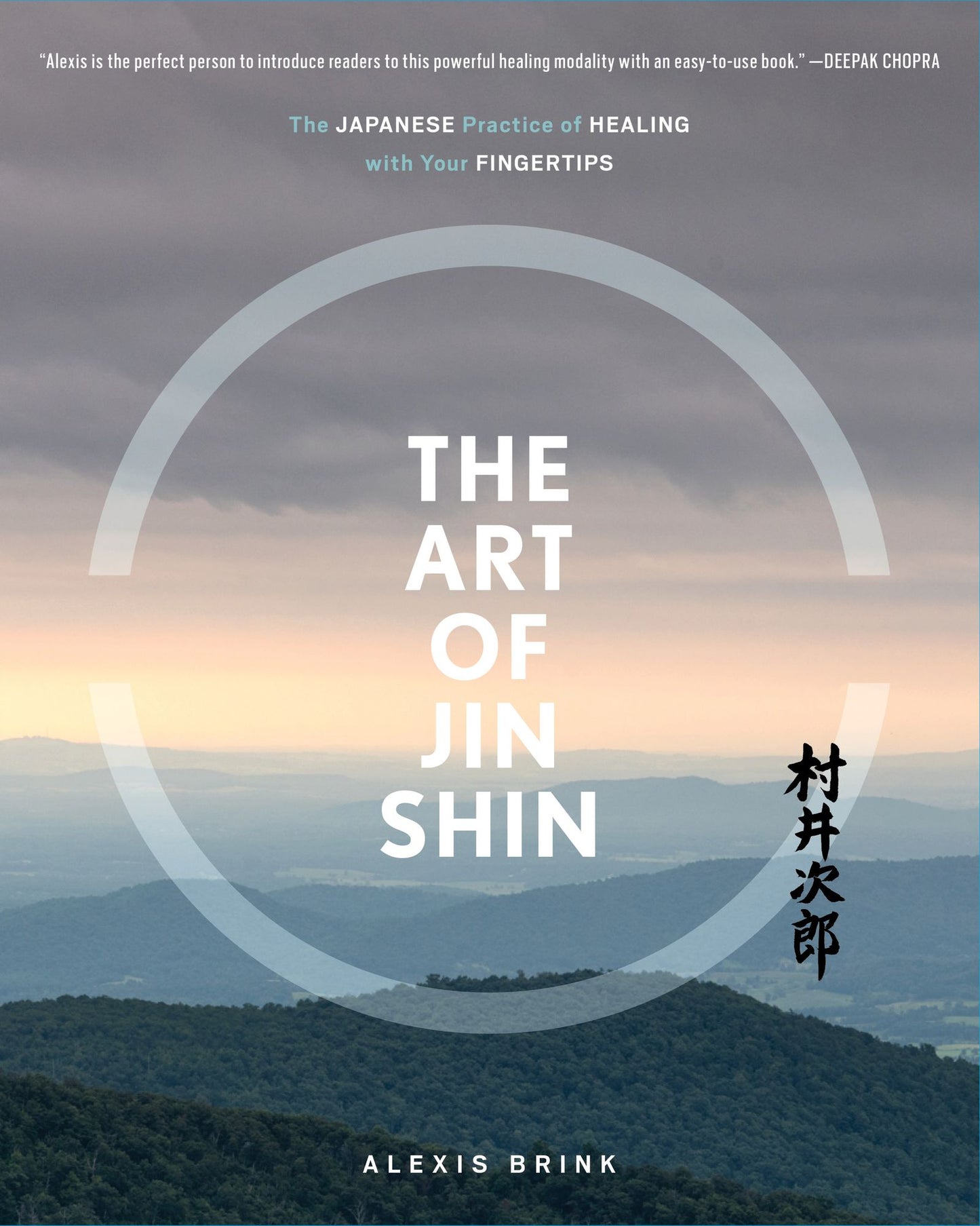 The Art of Jin Shin : The Japanese Practice of Healing With Your Fingertips