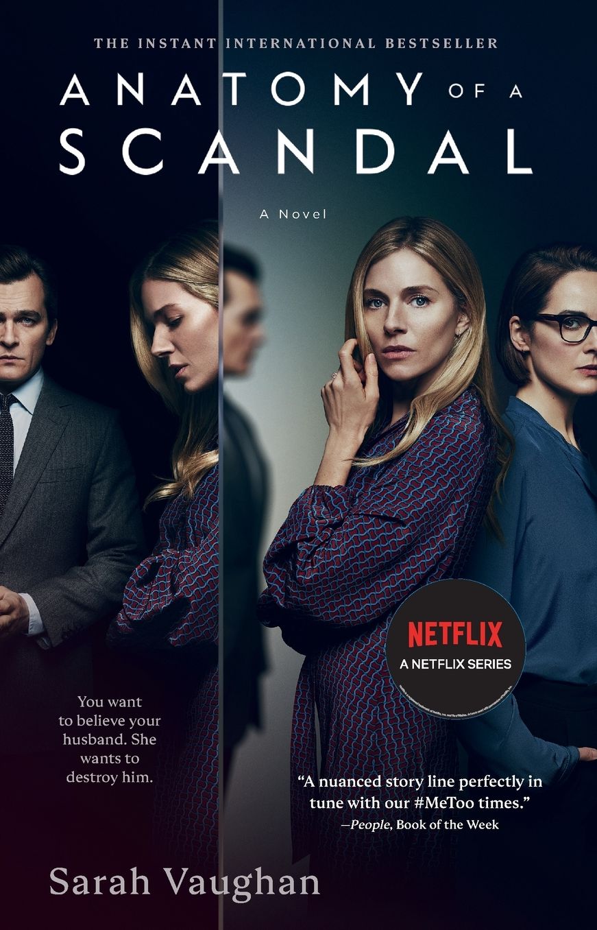 Anatomy of a Scandal: A Novel