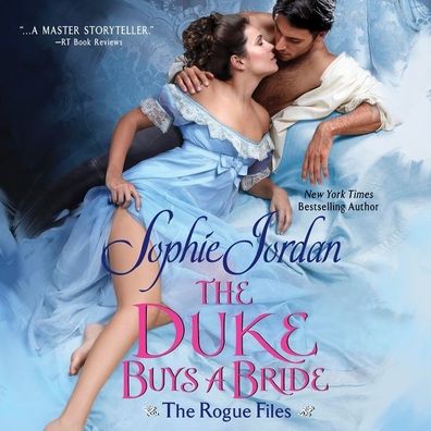 The Duke Buys a Bride: The Rogue Files
