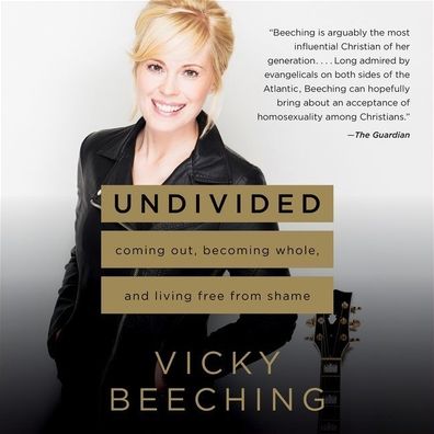 Undivided: Coming Out, Becoming Whole, and Living Free from Shame