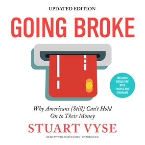 Going Broke, Updated Edition: Why Americans (Still) Can't Hold on to Their Money