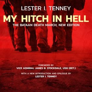 My Hitch in Hell: The Bataan Death March