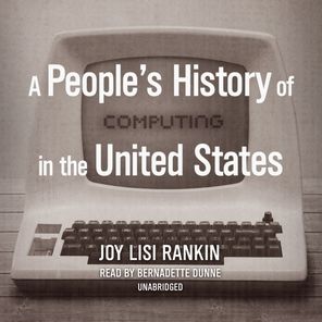 A People's History of Computing in the United States