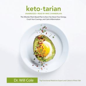 Ketotarian: The (Mostly) Plant-Based Plan to Burn Fat, Boost Your Energy, Crush Your Cravings, and Calm Inflammation