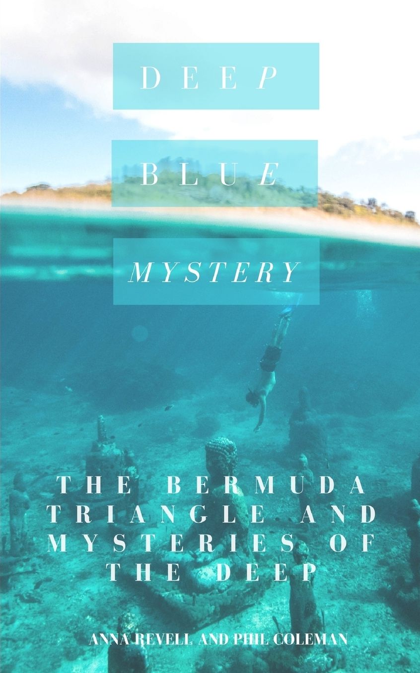 Deep Blue Mystery: The Bermuda Triangle and Mysteries of the Deep - 2 Books in 1