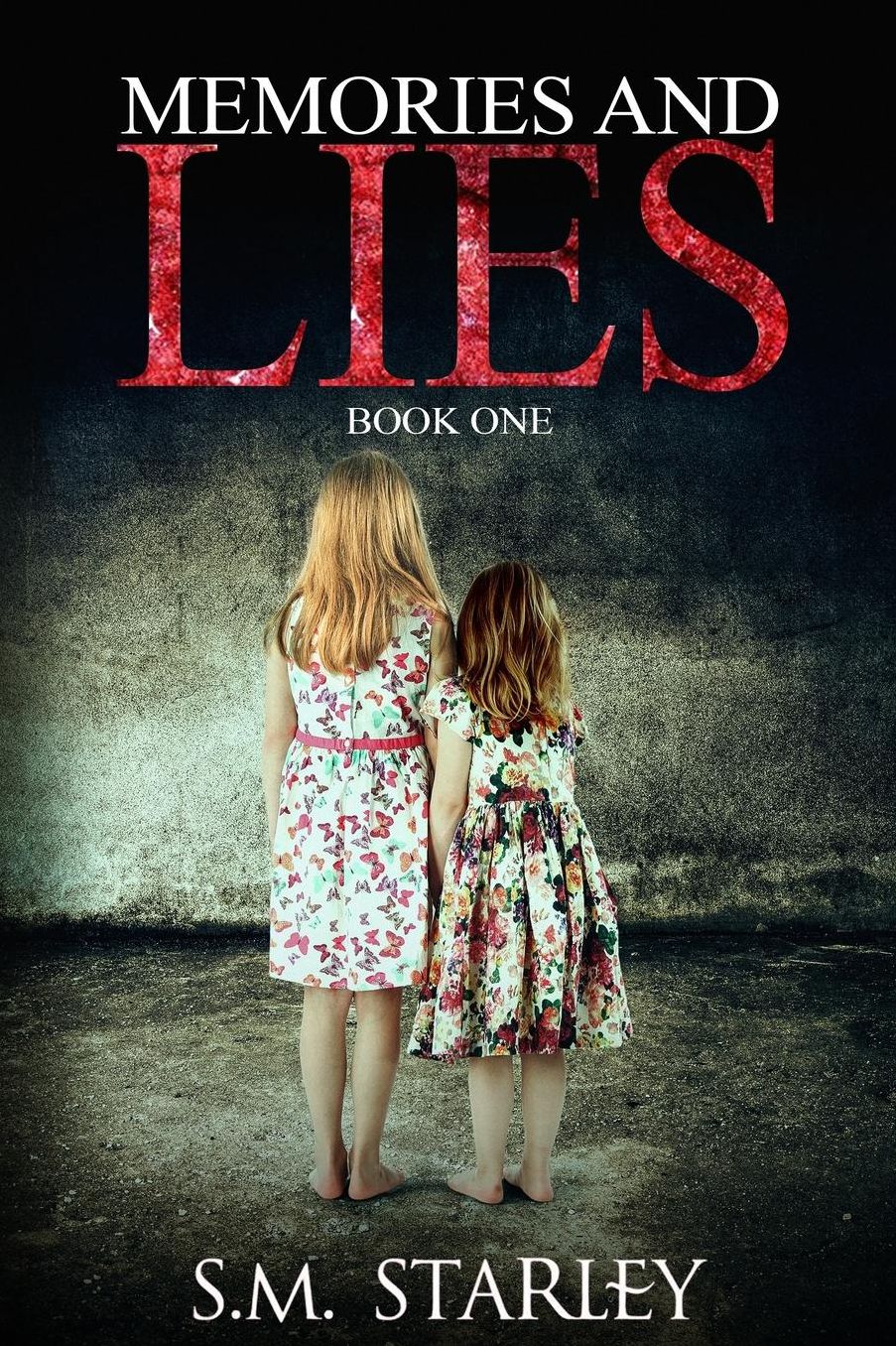 Memories and Lies: Book One