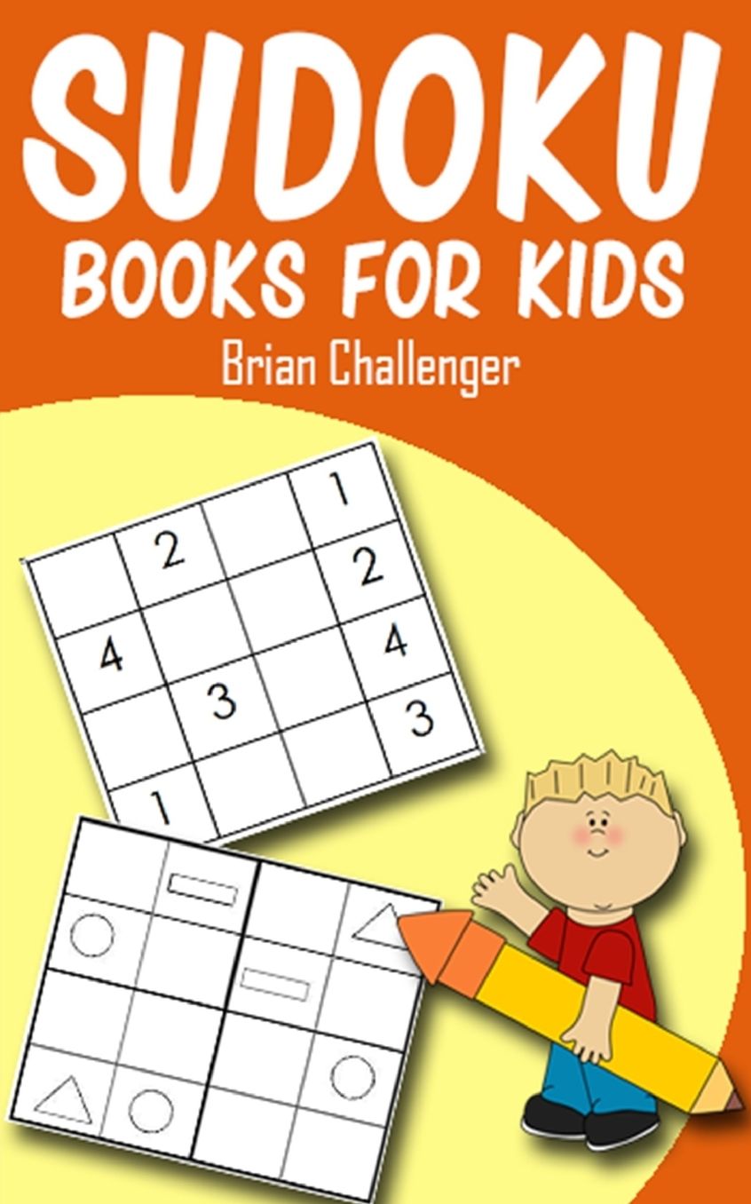 Sudoku Books for Kids: Easy Sudoku Puzzles for Kids