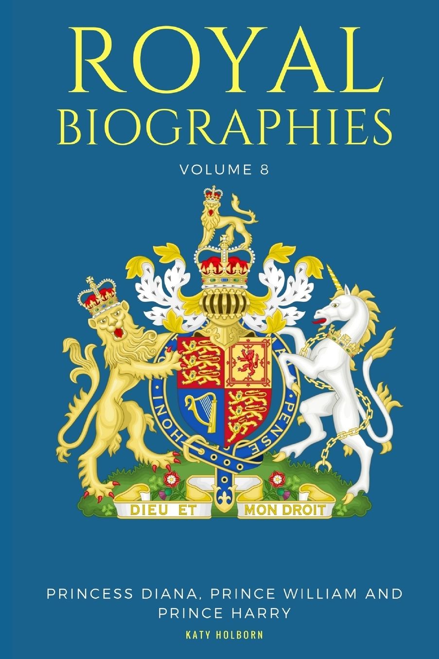 Royal Biographies Volume 8: Princess Diana, Prince William and Prince Harry - 3 Books in 1