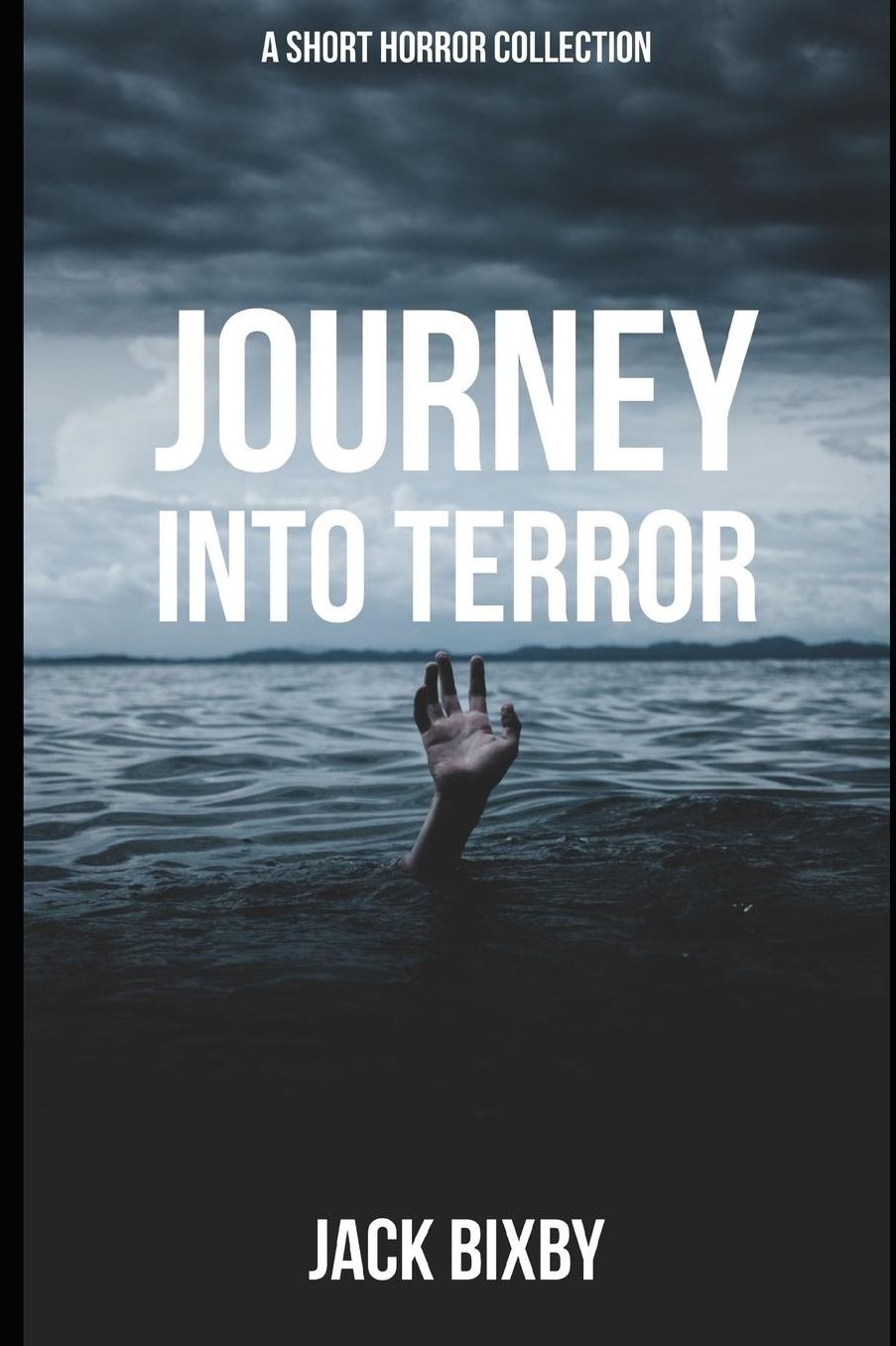 Journey Into Terror: A Short Horror Collection