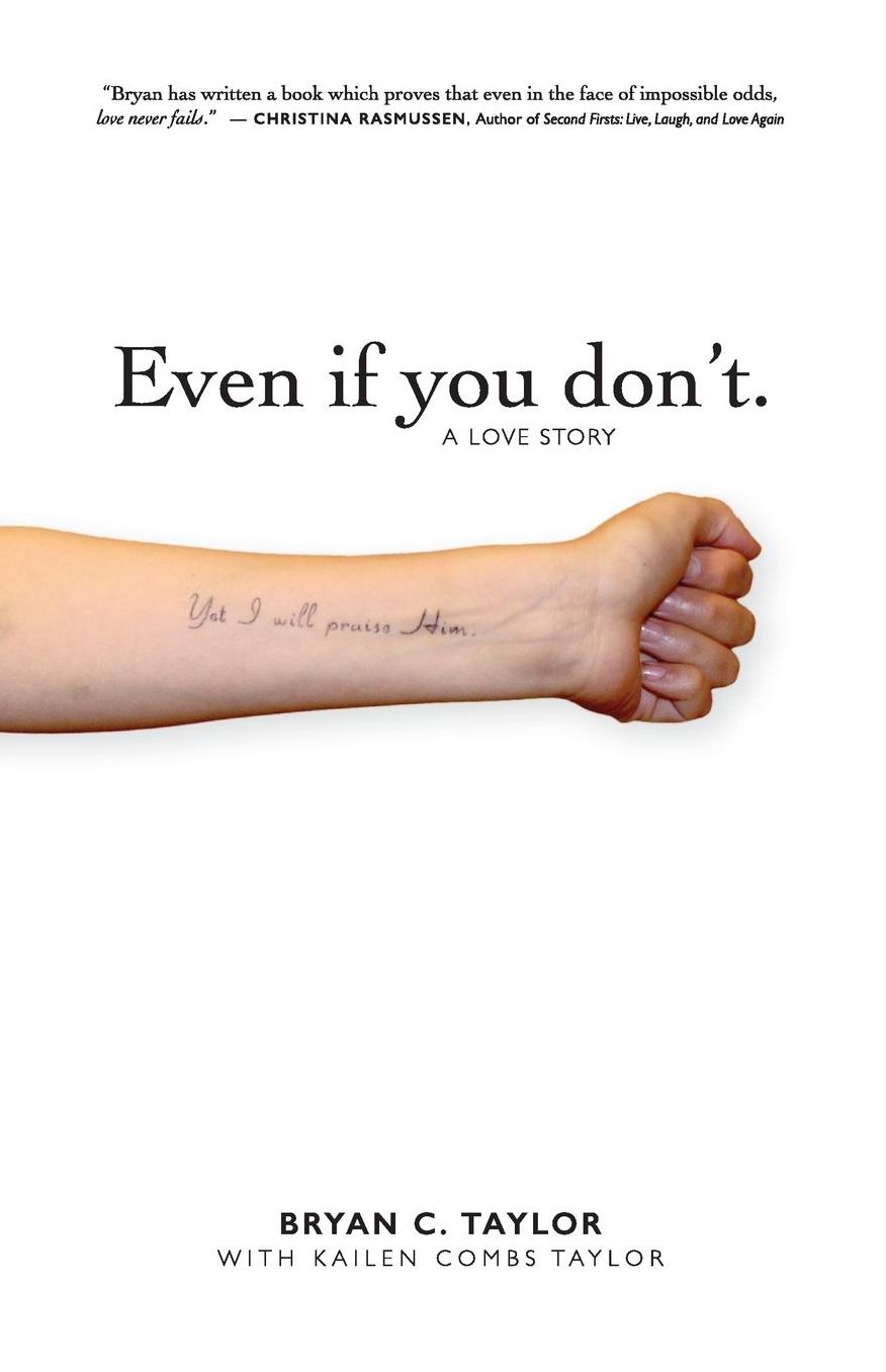 Even If You Don't: A Love Story