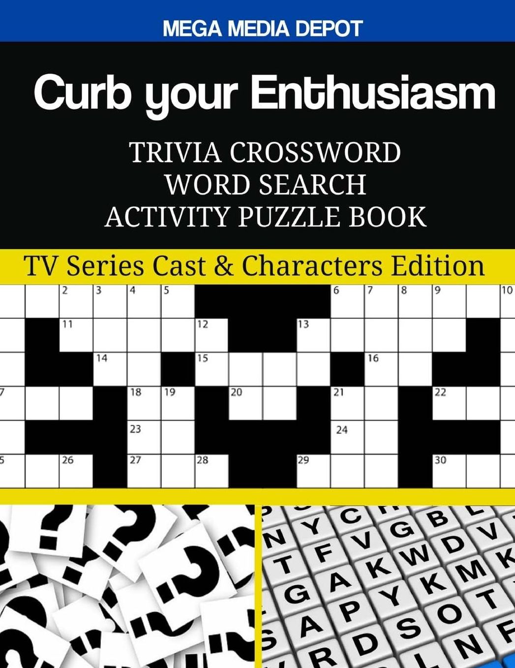 Curb Your Enthusiasm Trivia Crossword Word Search Activity Puzzle Book: TV Series Cast & Characters Edition