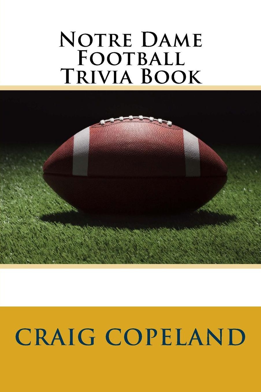 Notre Dame Football Trivia Book
