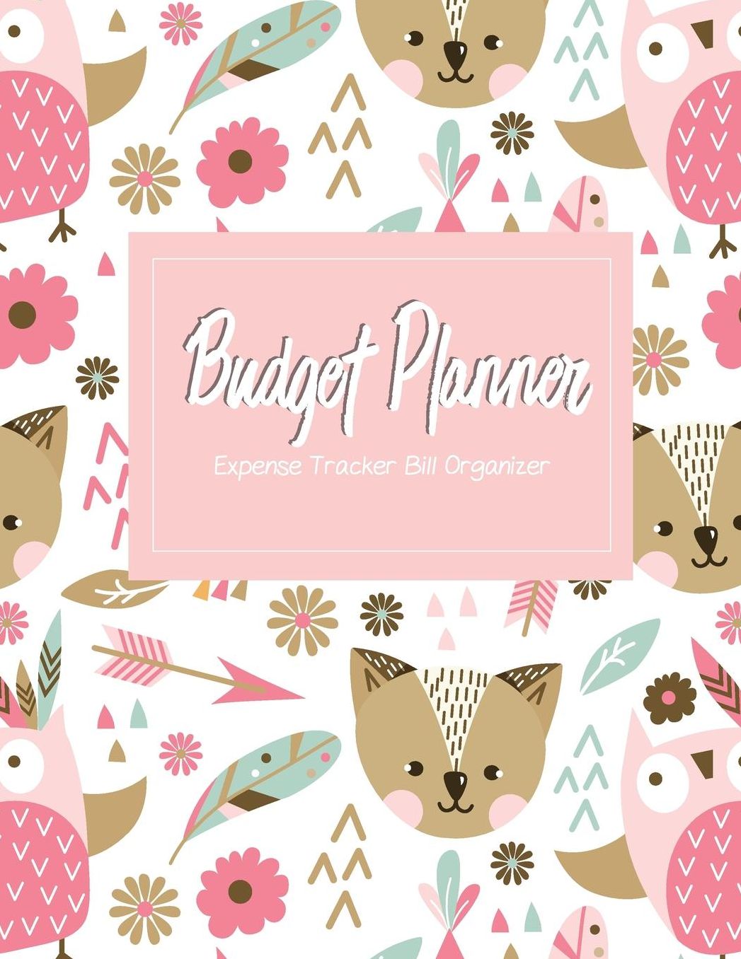 Budget Planner Expense Tracker bill organizer: Budget Book Monthly Bill Organizer Budgeting Planner Monthly Budget Planner Organizer Finance Planner Money Organizer Monthly Budget Planner Expense Tracker Bill Tracker Budget Journal Notebook
