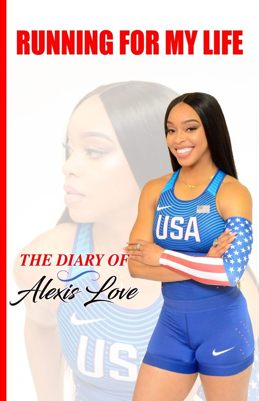 Running for My Life: The Diary of Alexis Love