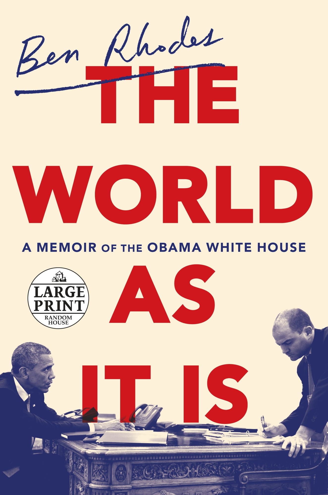 The World as It Is: A Memoir of the Obama White House