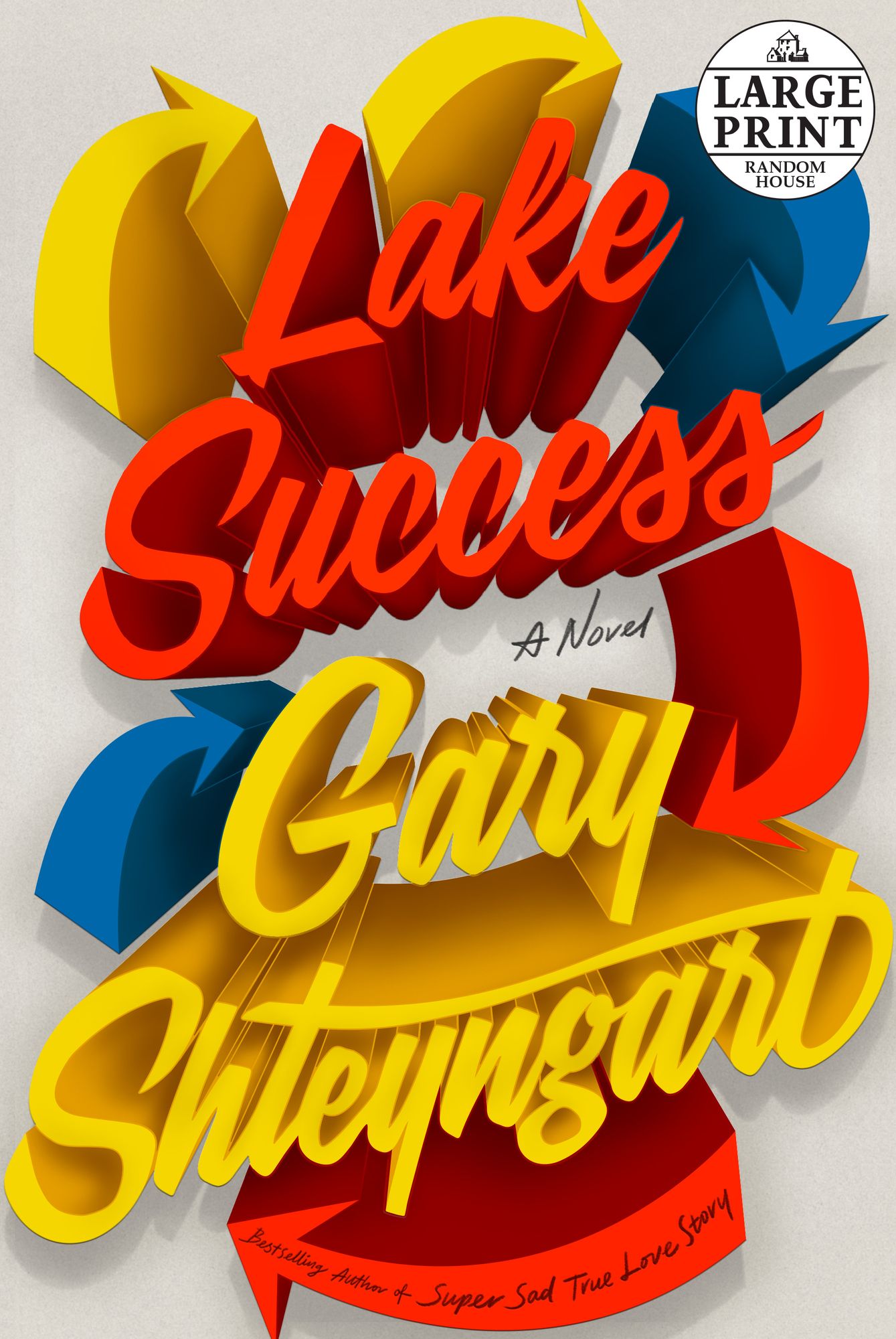 Lake Success: A Novel
