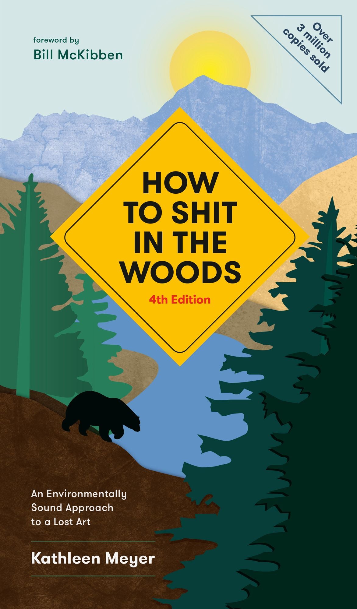 How to Shit in the Woods : An Environmentally Sound Approach to a Lost Art