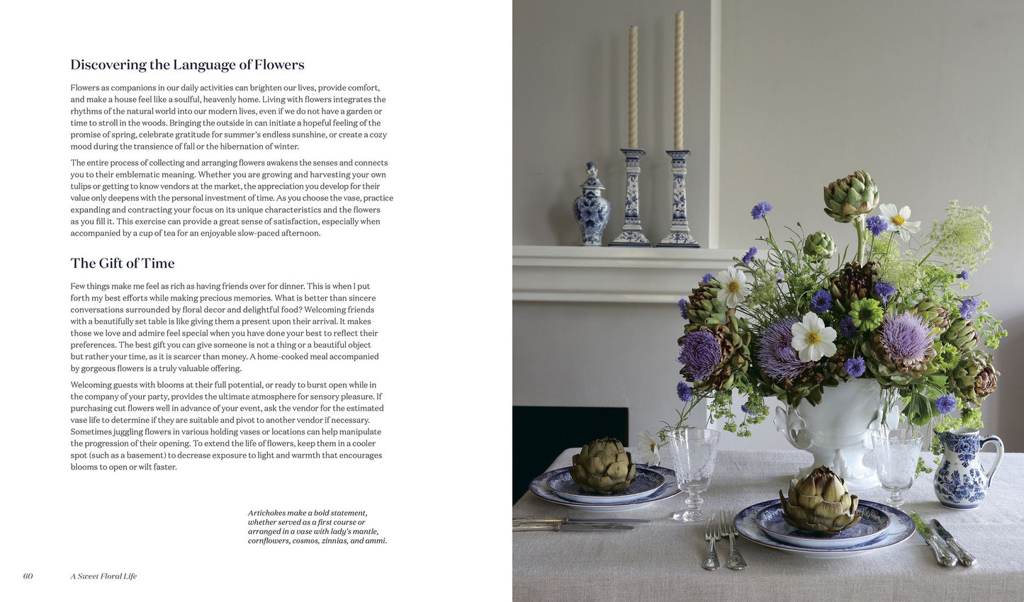 A Sweet Floral Life: Romantic Arrangements for Fresh and Sugar Flowers [A Floral Dï¿½cor Book]