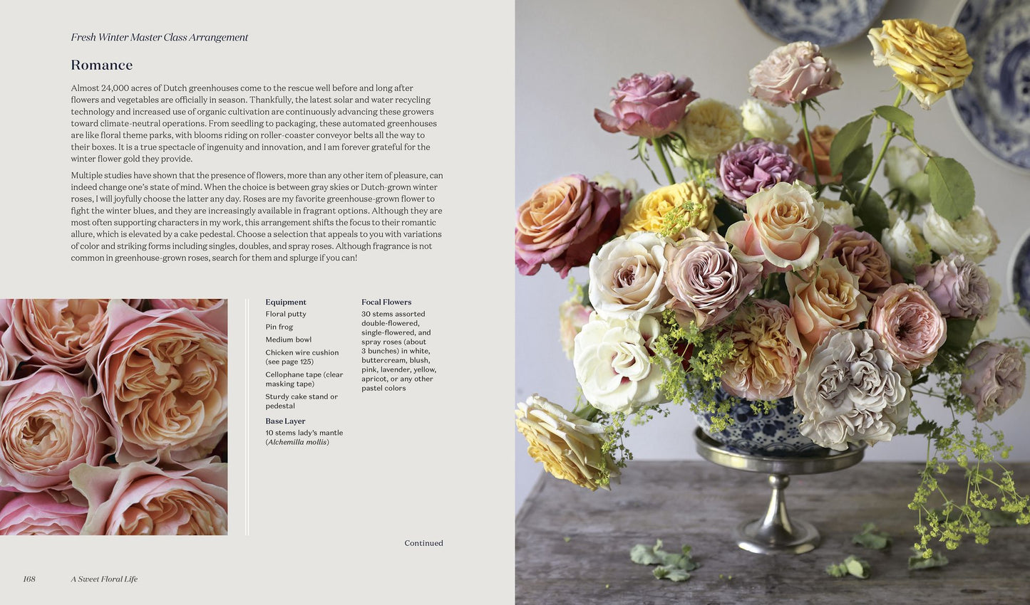 A Sweet Floral Life: Romantic Arrangements for Fresh and Sugar Flowers [A Floral Dï¿½cor Book]