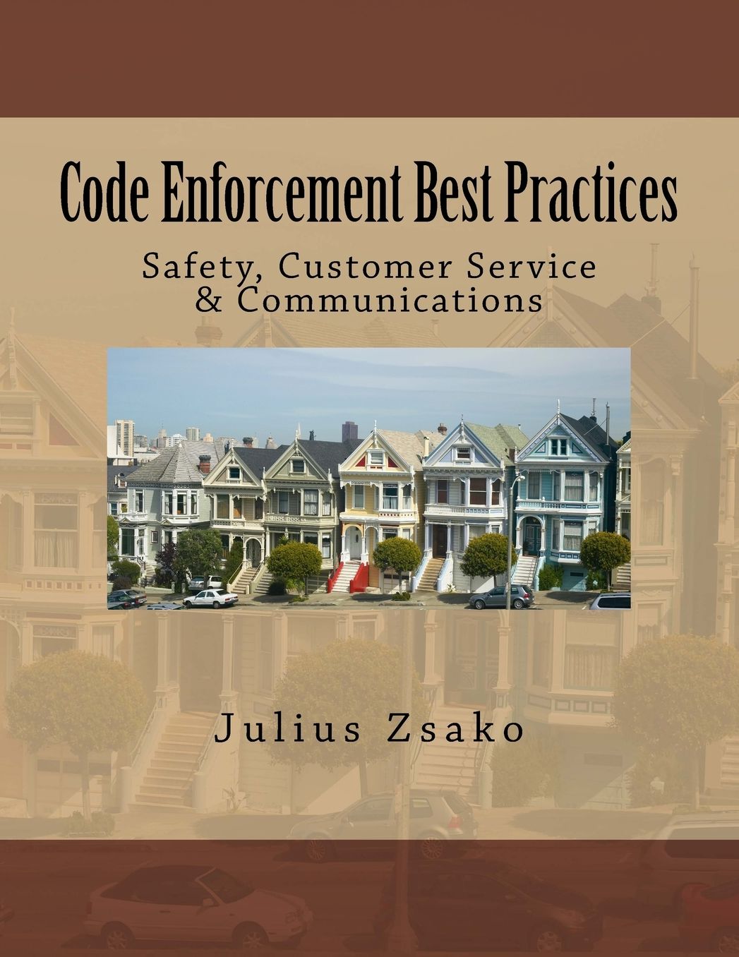 Code Enforcement Best Practices: Safety, Customer Service Communications