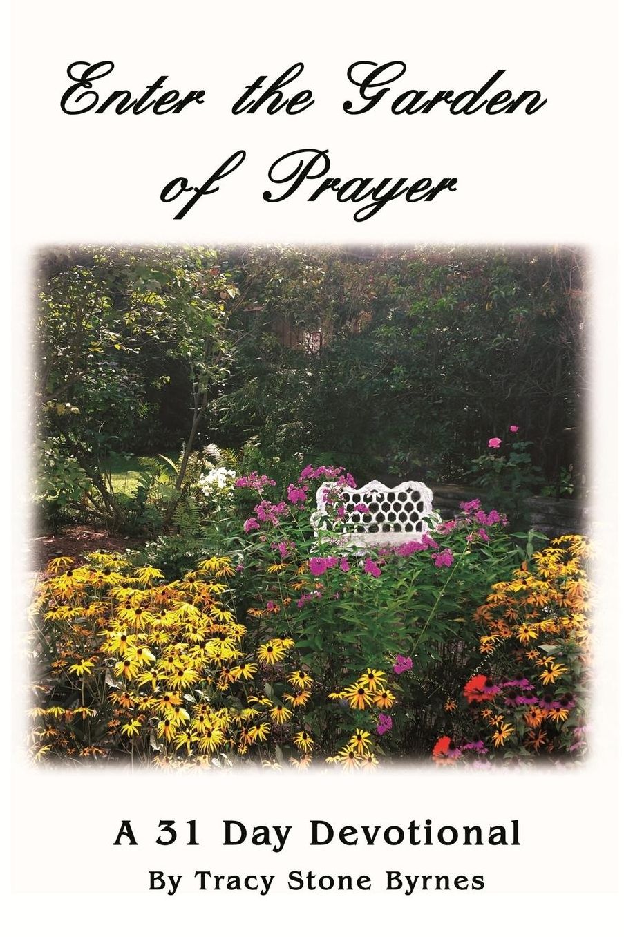 Enter the Garden of Prayer: A 31 Day Devotional