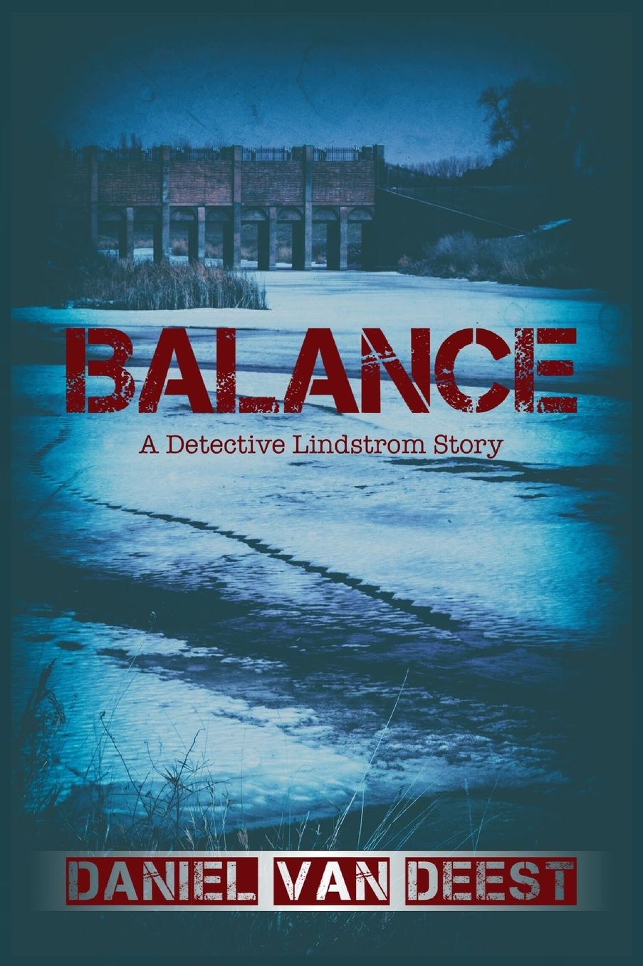 Balance: A Detective Lindstrom Story