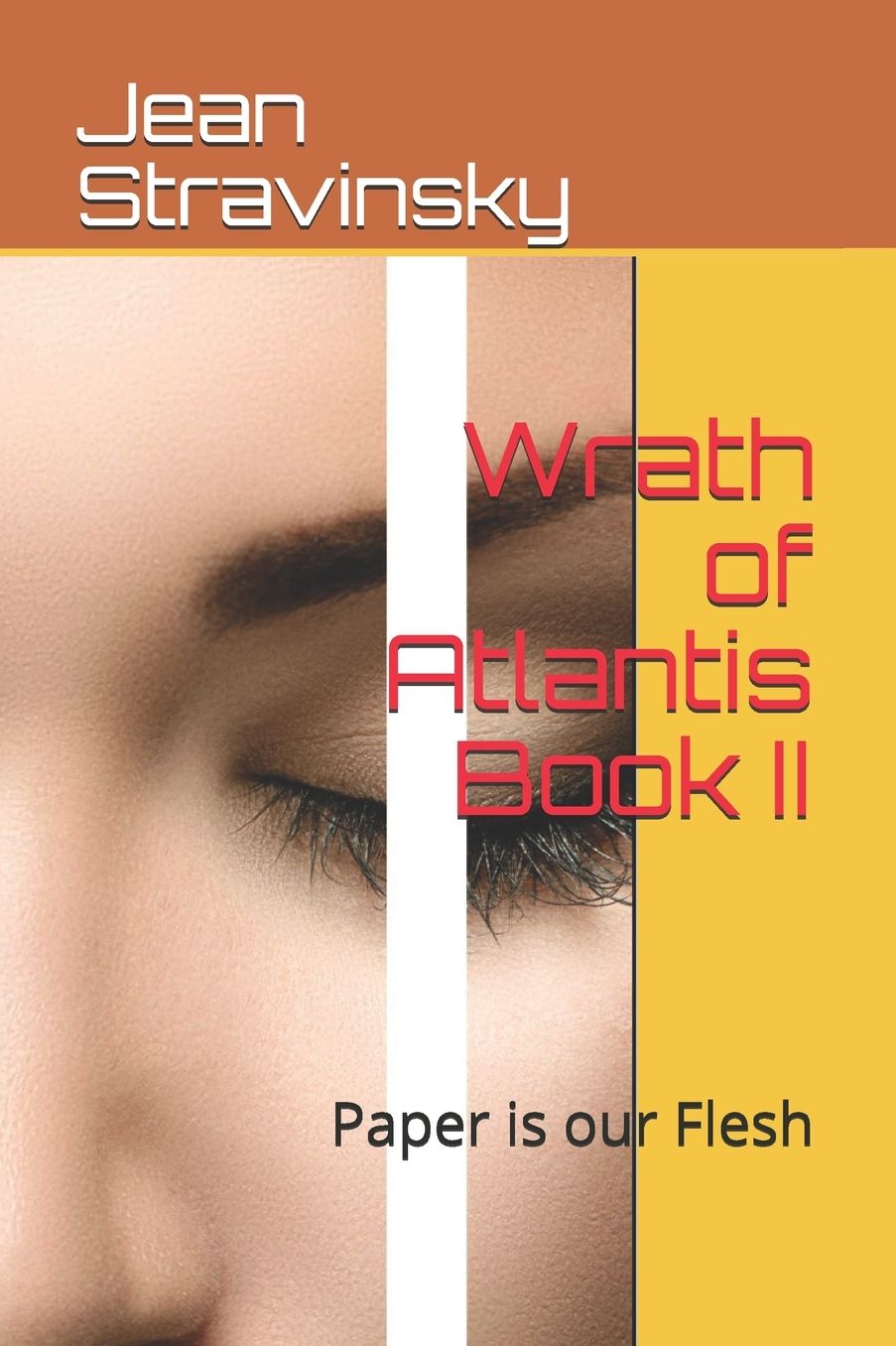 Wrath of Atlantis Book II: Paper Is Our Flesh